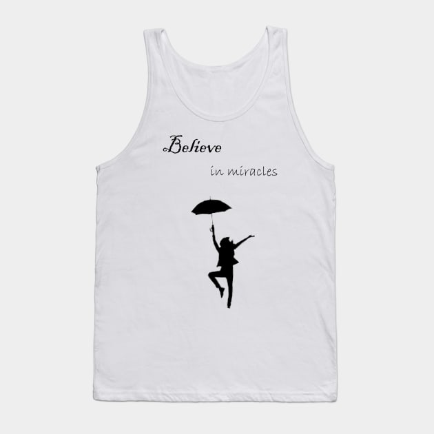 Believe in miracles Tank Top by MilenaS